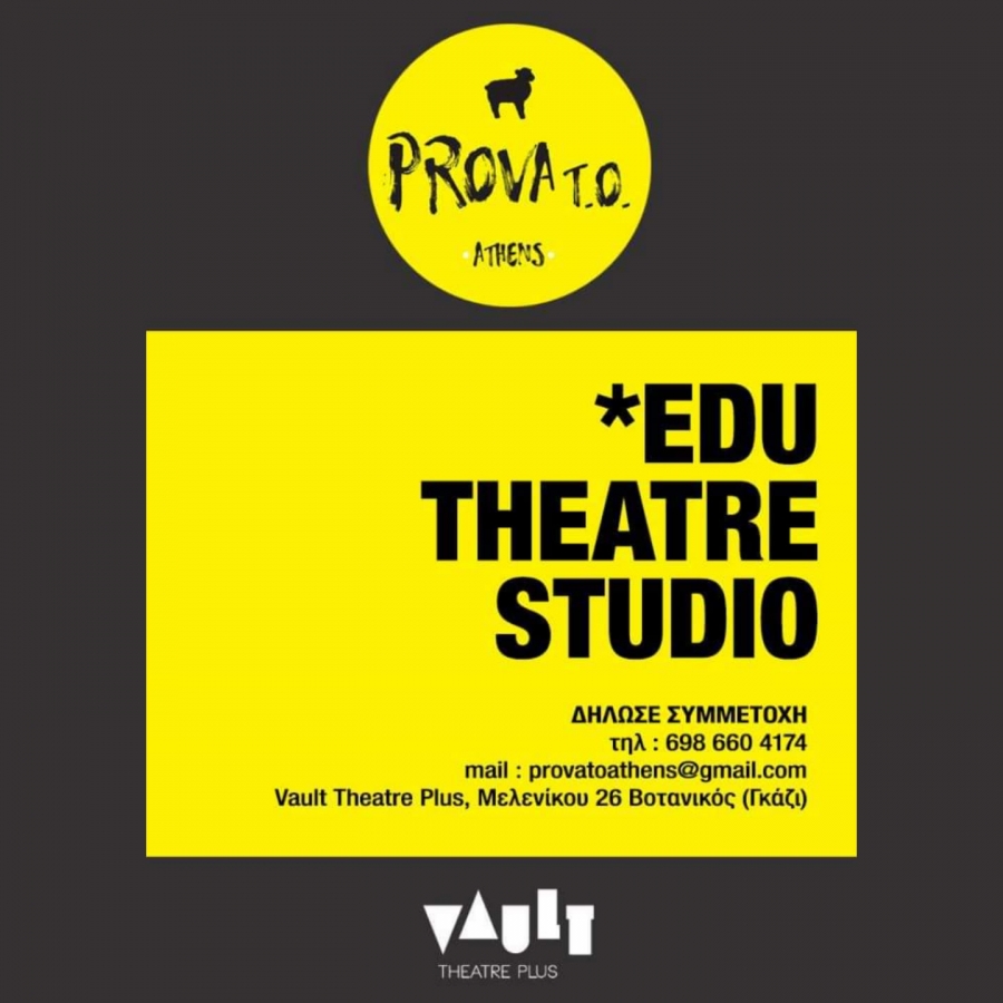 THEATRE STUDIO (&theta;&epsilon;&alpha;&tau;&rho;&iota;&kappa;ό &epsilon;&rho;&gamma;&alpha;&sigma;&tau;ή&rho;&iota;) &sigma;&tau;&omicron; VAULT THEATRE PLUS