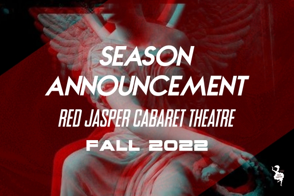 Red Jasper Cabaret Theatre - &Pi;&rho;ό&gamma;&rho;&alpha;&mu;&mu;&alpha; &Phi;&theta;&iota;&nu;&omicron;&pi;ώ&rho;&omicron;&upsilon;