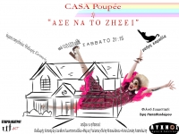 &ldquo;CASA POUP&Eacute;E ή &Alpha;&Sigma;&Epsilon; &Nu;&Alpha; &Tau;&Omicron; &Zeta;&Eta;&Sigma;&Epsilon;&Iota;&rdquo;